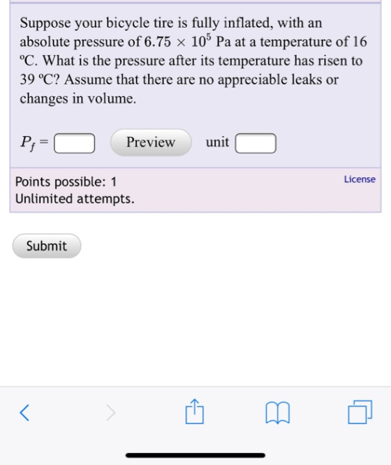 Suppose your bicycle tire is fully inflated, with an absolute pressure of 6.75 x 103 Pa at a temperature of 16 °C. What is th