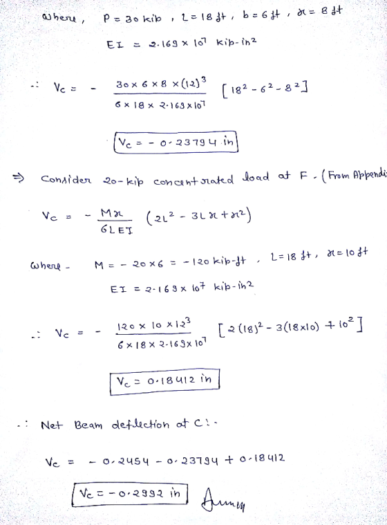 Where, P=30 kib , 2=18 at, b=6ft , = 8 it. EL = 2.169 X 107 kib-in2 : Vc = - 30 x 6 x8 x(12) 3 [ 182 - 6²-82] 6x18 2.169 X 10