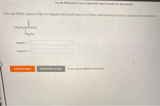 Use the References to access important values if needed for this question. Give the IUPAC names of the two reagents that woul