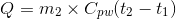 \\Q = m_{2}\times C_{pw}(t_{2}-t_{1})\\