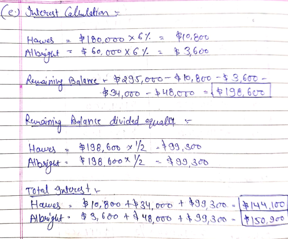(esSuterest Caliclelion > Heaves 2 $180,000 X 6% a Albegghet ? $ 60,000 X 6% $10,800 $3,600 Renaining Balance B295,000 - $10,