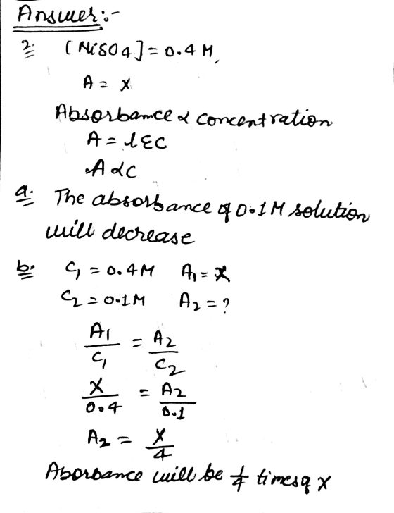 Hше.- 2 (Hi504)=0.4 M, Az x Absorbance a concentration Arlec Adc aThe absorbance 2001 M solution will decrease bi c = 0.4M A,