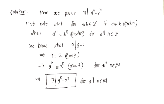 Solution. Here we proue | 9-2 First note that for arbe 7 it as b (medm) Then an = bh (modm) for all nez we know that 7/9-2