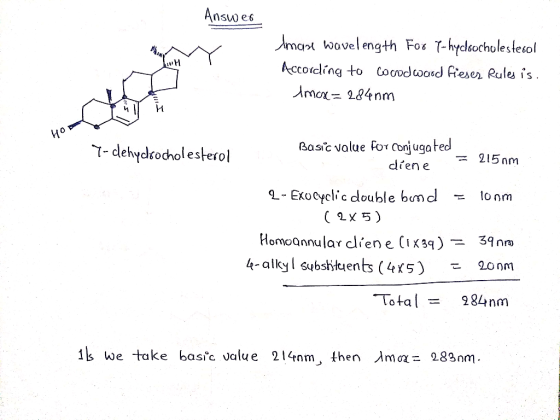 Answeb Imani wavelength For Thychocholesterol According to coord word fieser Rules is. Imax = 2840m 7-dehydrocholesterol Basi