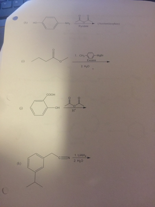 th) HO NIH2 (Acetaminophen) Pyridine . CH3 MgBr Excess 0) 2. H20 COOH 0) 1. LiAIH4 2 H20