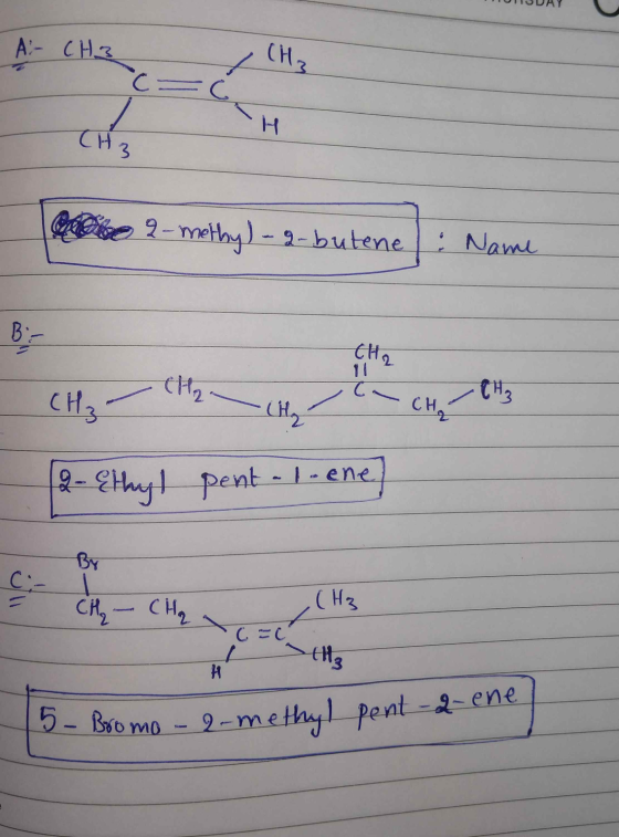 MUSDAY А - СН3 CH3 Core 2-methy) - g- butene: Name 2- Ethyl pent -|-ene] c d y = Chance (13 15 - Bromo - 2-methyl pent-2-ene