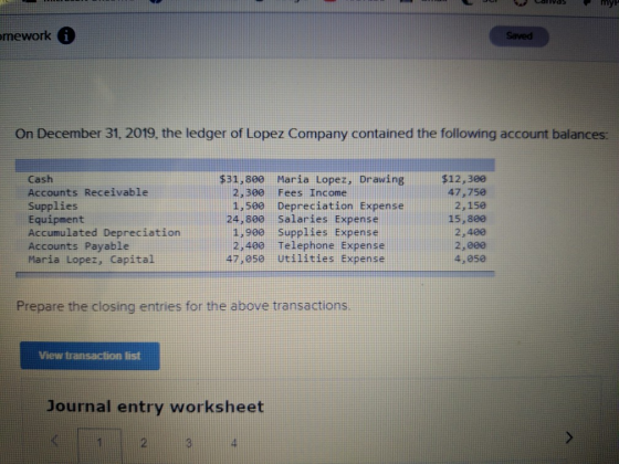 Callyds m yr omework i Saved On December 31, 2019, the ledger of Lopez Company contained the following account balances: Cash