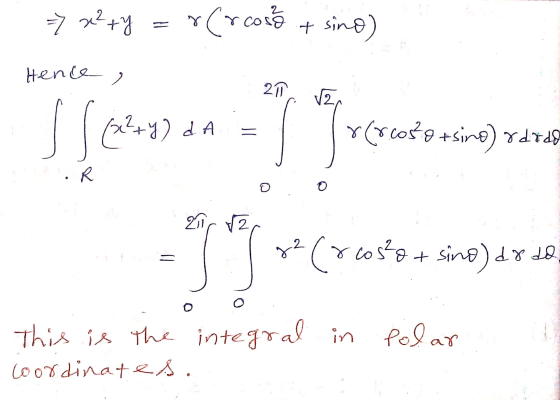 => x²+y rero cos + sino) s poca - 1 Decembrie r(0 cose +sino) & drdo (rcosho + sino) do do + O O This is the integral in Pola