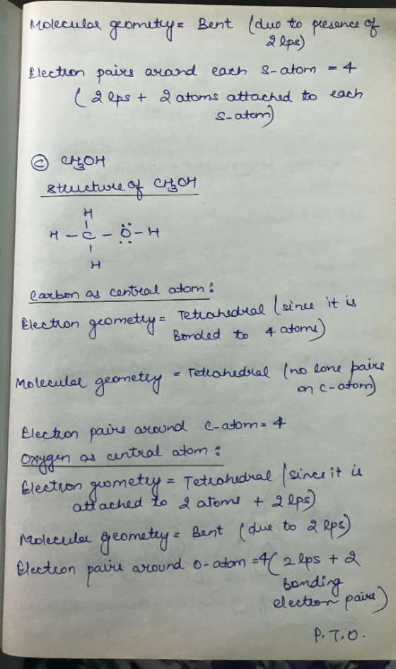 gomity Bent (duo to pesane 2 2pe) Molecular Electron paixs asand each &-atom=4 aeps t a atoms attachsd to each ator) CHEOH Rt