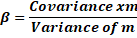 Covariance xm B= Variance of m