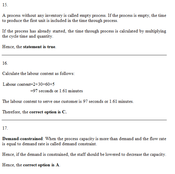 15. A process without any inventory is called empty process. If the process is empty, the time to produce the first unit is i