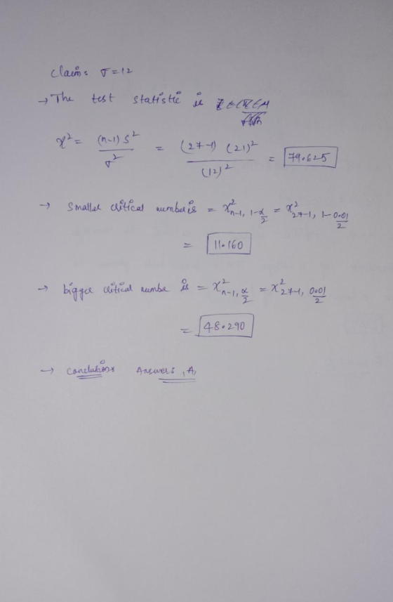 claun 5=12 The test statistie & ZEREN vo x2 = (1-1) S² z na hotele (271)221 = 1791.625) (271) (21) 790625 → smaller critical