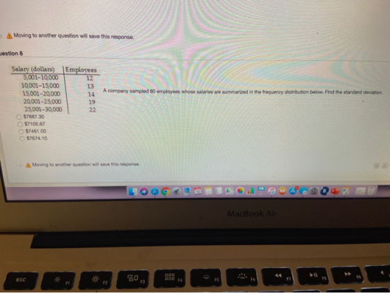 Moving to another question will save this response. gestion 8 A company sampled 80 employees whose salaries are summarized in