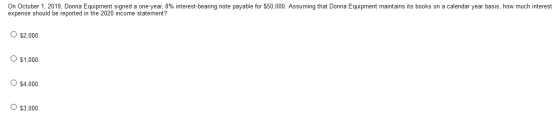 On October 1, 2019, Donna Equipment signed a one-year, 8% interest-bearing note payable for $50,000. Assuming that Donna Equi