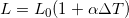 \small L = L_{0} ( 1+ \alpha \Delta T)