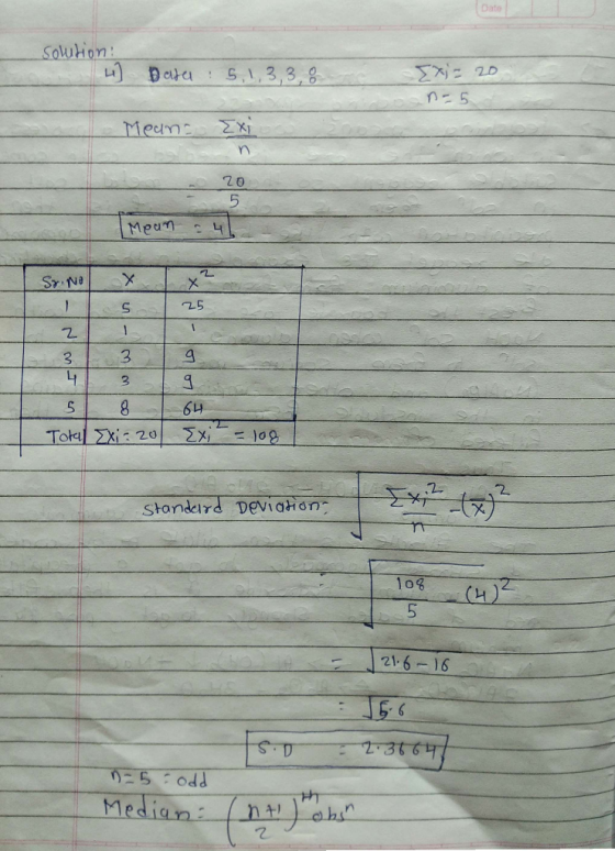 solution: 4 ] Data : 5,1,3,3,8 IX20 n-5 Mean Exi 20 Mean 24 o WN Total xi : 20 x = log Standard deviation то4 108 (4) 21.6-16