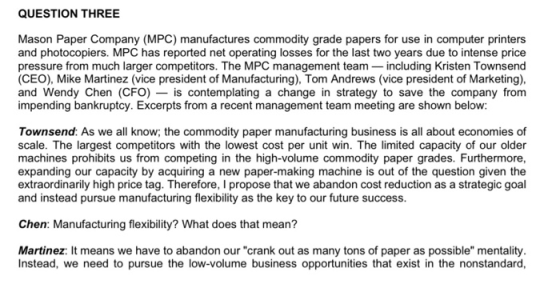 QUESTION THREE Mason Paper Company (MPC) manufactures commodity grade papers for use in computer printers and photocopiers. M