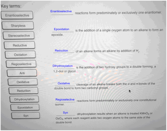 Key terms: Enantioselective reactions form predominately or exclusively one enantiomer Enantioselective Sharpless Epoxidation