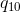 q_{10}