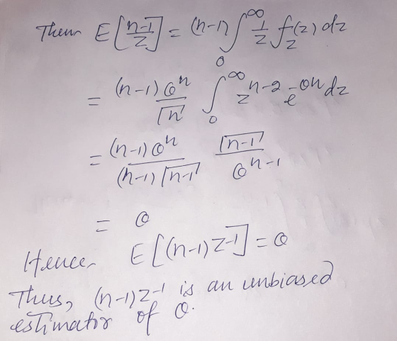 Theun E (2_1] = (0-12 Žf (2) dz (n-1) on n-2-on da = Z In-1 a .(n-1)on (M-111n1 oni © Hence, E[(n-1)2-1] = 0 Thus, (n-1)771 i