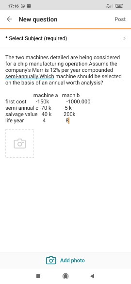 17:16 al ( + New question Post * Select Subject (required) The two machines detailed are being considered for a chip manufact