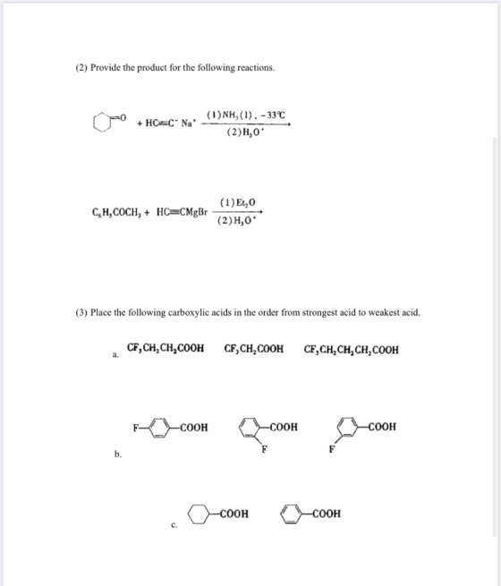 (2) Provide the product for the following reactions. + HC=CNa (1)NH,(1), - 330 (2)H,0* CH, COCH, + HC=CMgBr (1) ELO (2)H,0* (