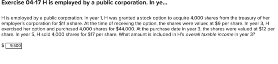 Exercise 04-17 H is employed by a public corporation. In ye... His employed by a public corporation. In year 1, H was granted