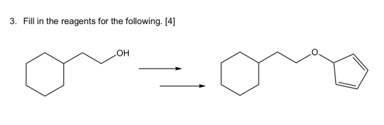 3. Fill in the reagents for the following. [4] LOH