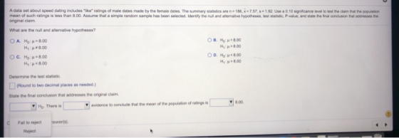 A data set about speed dating includes ike ratings of male dates made by the female dates. The summary statistics are n=186,