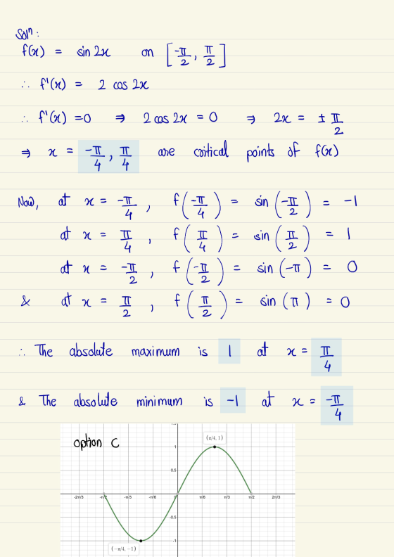 Soin : f(x) sin 2x on [ ] ) . (0) ) 2. Cos 2x ... (a) =0 2 os 2x = 0 ㅋ 2x = N. 2. 12 - TT are coitical points of of f(n) - I