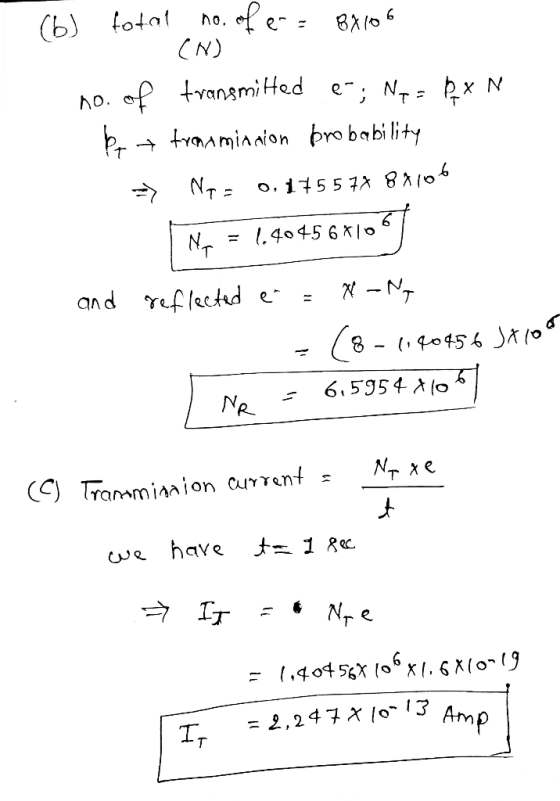 (b) total no. of er = BX106 CN) no. of transmitted e-; Ne=ĄxN Pr + tramsminnion probability => Nq = 0.17557% 88106 NA = 1.404