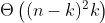 Theta left ( (n-k)^{2}k ight )
