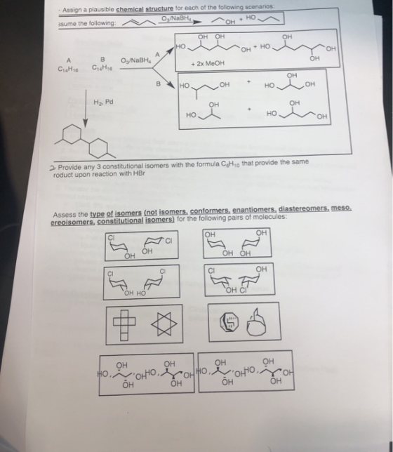 - Assign a plausible chemical structure for each of the following scenarios: ssume the following: M /NaBH OHHO OH OH Hoor Ho