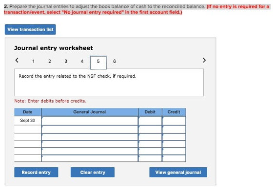 2. Prepare the journal entries to adjust the book balance of cash to the reconciled balance. (If no entry is required for a t