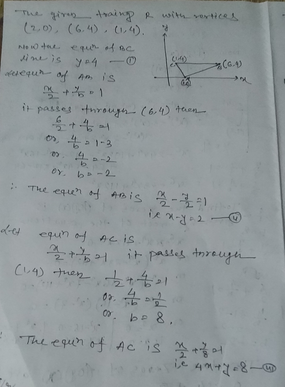 a The giren traing R with vortices (2.0), (6,4), (1,4). Now the equn of BC line is Retequr off Am is 00 (1.4) Y 04 - (6.4 it