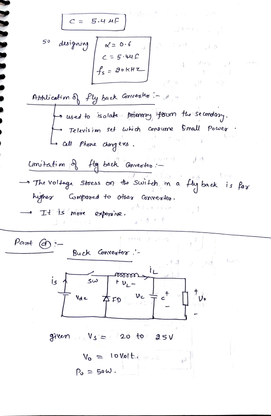 C = 5.4 MF so - designing 22 0.6 c=5.44f fs=20kHz ON Ashlication of fly back Converter :- used to isolate poimgoy, foom the s
