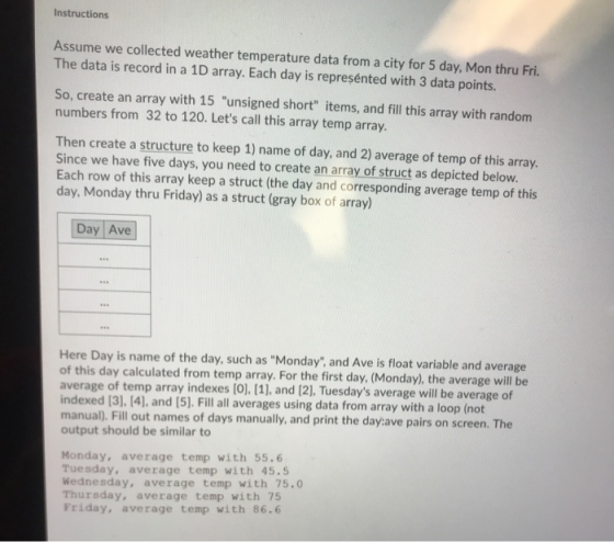 Instructions Assume we collected weather temperature data from a city for 5 day, Mon thru Fri. The data is record in a 10 arr