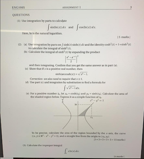 ENG 1005 ASSIGNMENTI QUESTIONS (1) Use integration by parts to calculate sin(In(x) dx and Here, In is the natural logarithm.