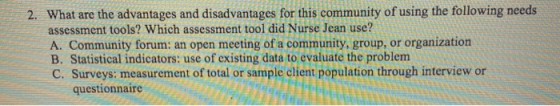 2. What are the advantages and disadvantages for this community of using the following needs assessment tools? Which assessme