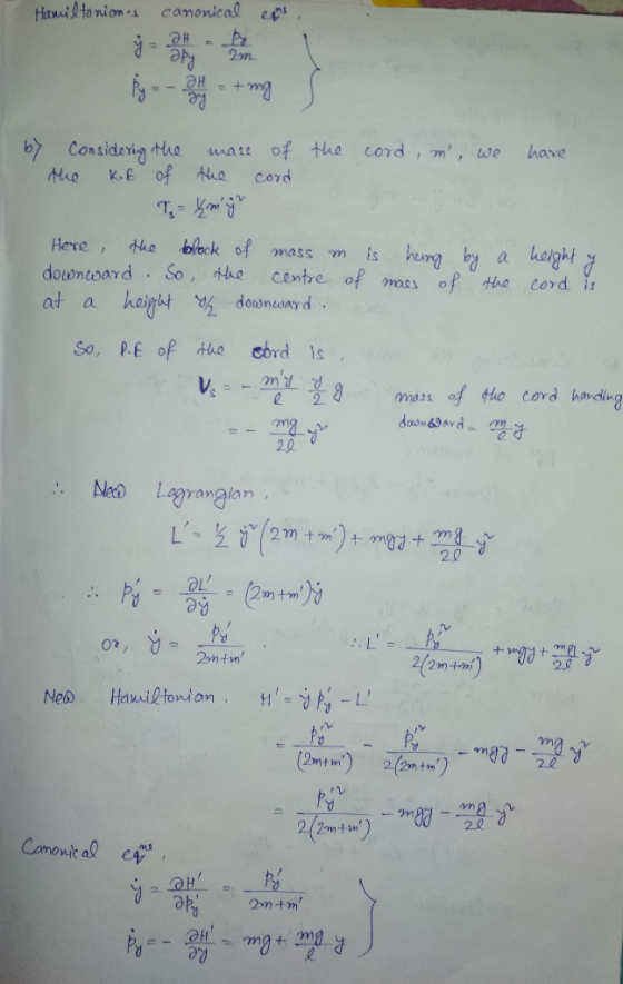 Hamiltonians canonical eque, kg - g + mg by Considering the mass of the cord, m, we have the KiE of the cord T = km gr Here,