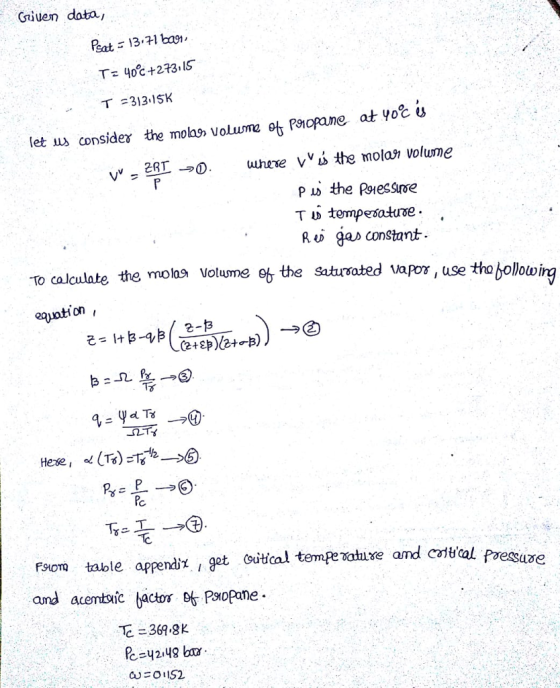 Griuen dota, -313-15K let lus consideγ tem ola9) volume et Palopane at Yogu P w the Roresse T u tempesaturoe. R as constant To calculate he molas volume eh the Satursated vapos, use tha bollowing eayation Ts Pc fsom table appendiz. , gt cutica tempe ahuxe amd cortial pruve amd acemtbic bactorPIpe Poessune Tc:3678K