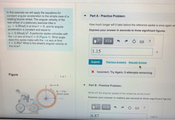 Part A - Practice Problem: In this example we will apply the equations for constant angular acceleration to the simple case o