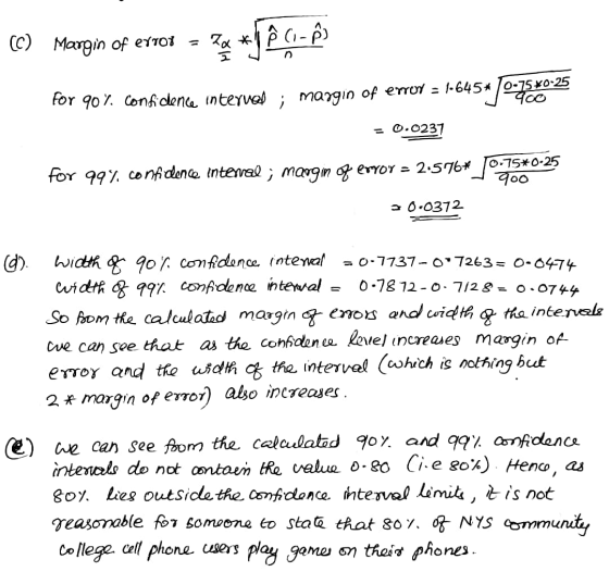 (C) Margin of error *jÔ C1- ) for 90% confidence interved ; margin of error = 1645* 70-75 ¥o-25 = 0.0237 for 99% confidence i