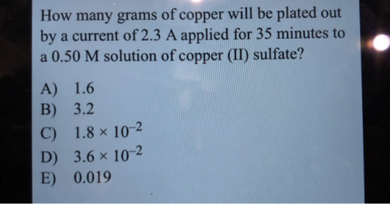 How many grams of copper will be plated out by a current of 2.3 A applied for 35 minutes to a 0.50 M solution of copper (II)
