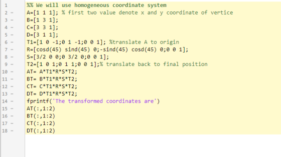 LL LLL LLL LLL %% We will use homogeneous coordinate system A-[1 1 1]; % first two value denote x and y coordinate of vertice