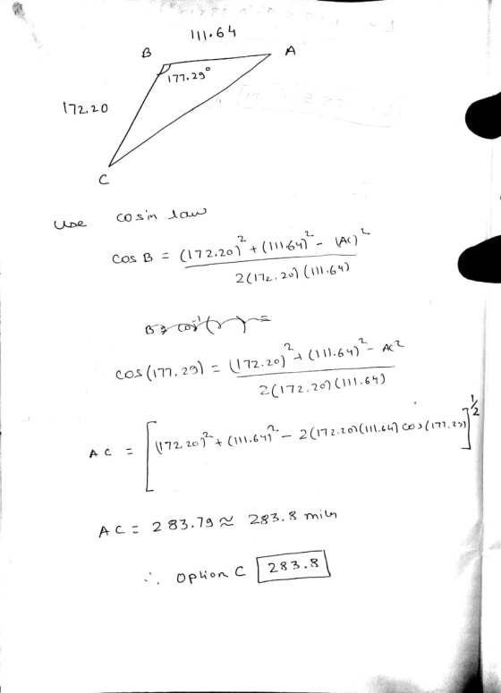 . 111.64 Pi77.29° 172.20 . 172,20 cosin law use Cos B = (172.207+(11.647?- (Ac? 26172. 202 (111.64) Bros cos (177.29) = (172.