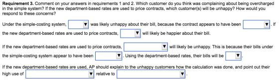 Requirement 3. Comment on your answers in requirements 1 and 2. Which customer do you think was complaining about being overc