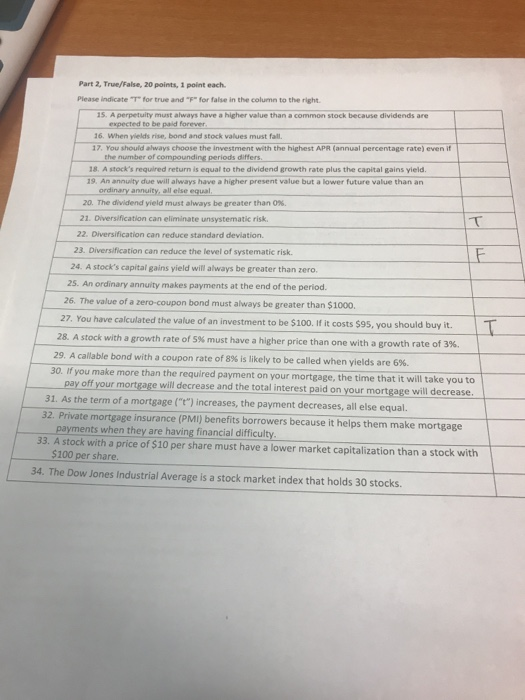 Part 2, True/False, 20 points, 1 point each. Please indicate T for true and for false in the column to the right 15. A perp