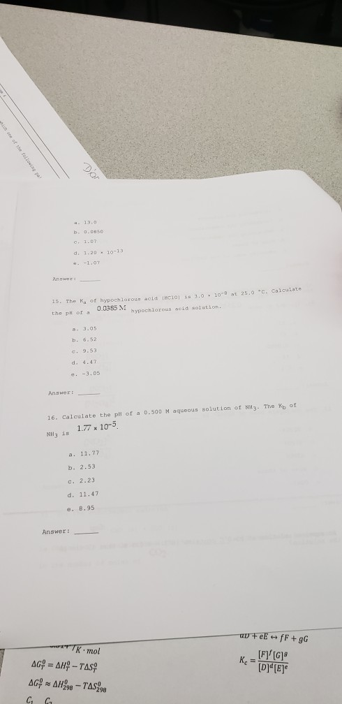 DO 13.0 10-13 d. 1.20 - - 1.07 Answer: 15. The Koot hypochlorous act THCIO 1, 0 10- 25.0 C. Calculate the ol or u.uso nuooch