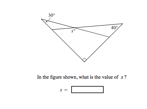 30° 40° ro In the figure shown, what is the value of x?